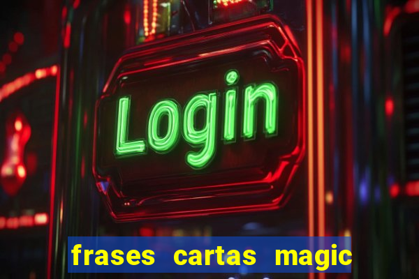 frases cartas magic the gathering